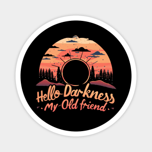 Hello Darkness My Old Friend Solar Eclipse -  Retro Style Magnet